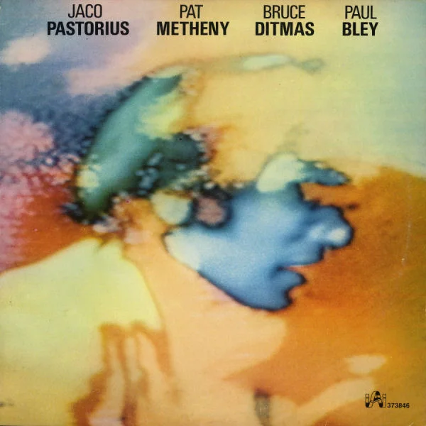 Cover of Pastorius / Metheny / Ditmas / Bley