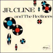 Cover of Jr. Cline And The Recliners