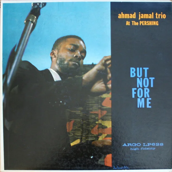 Cover of Ahmad Jamal At The Pershing