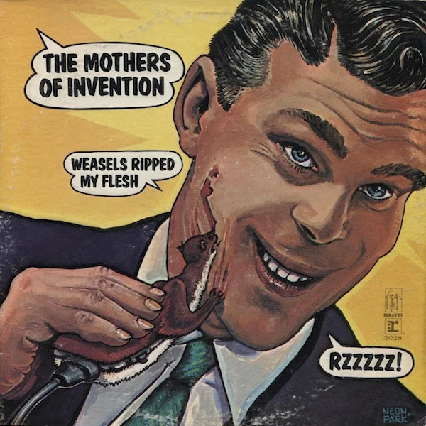 Cover of Weasels Ripped My Flesh