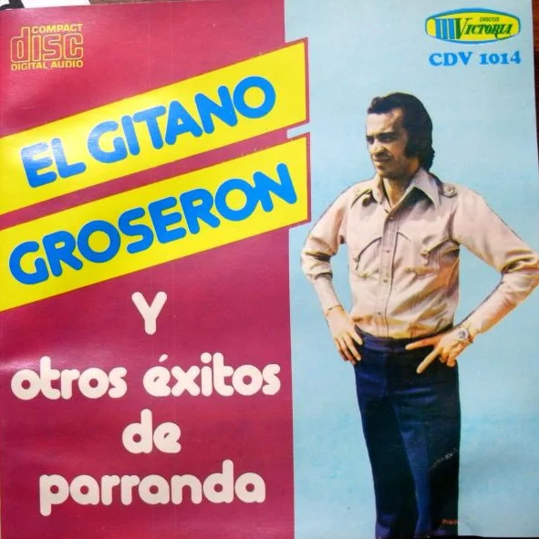 Cover of El Gitano Groserón Y Otros Éxitos De Parranda