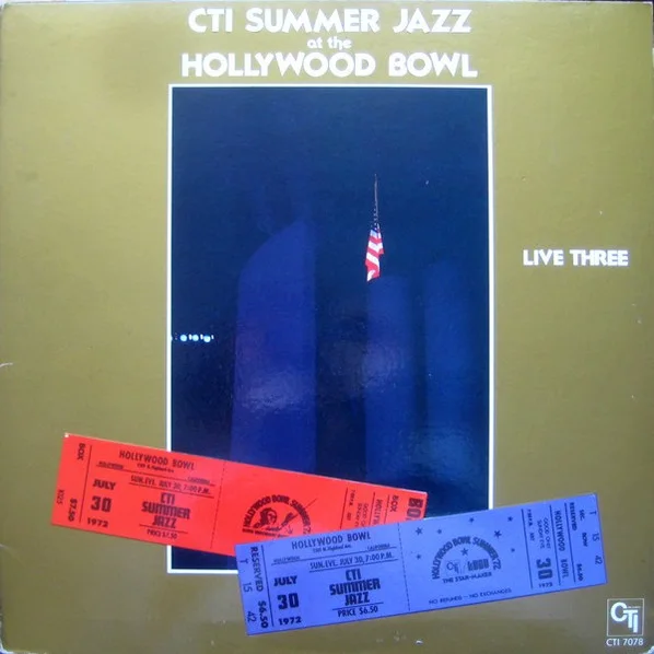 Cover of CTI Summer Jazz At The Hollywood Bowl Live Three
