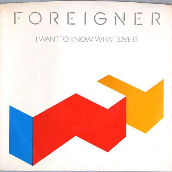Cover of I Want To Know What Love Is